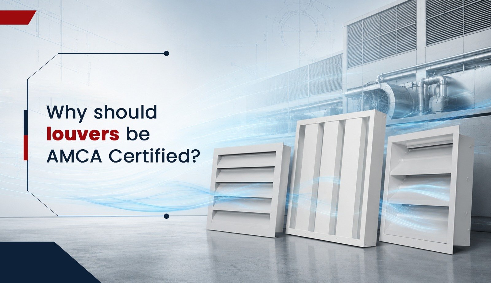 Why Should Louvers Be AMCA Certified?